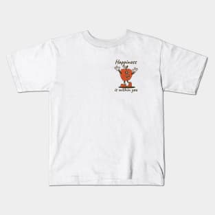 Happiness is within you: apple Kids T-Shirt
